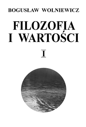 pol_pm_Filozofia-i-wartosci-Tom-I-10366_1